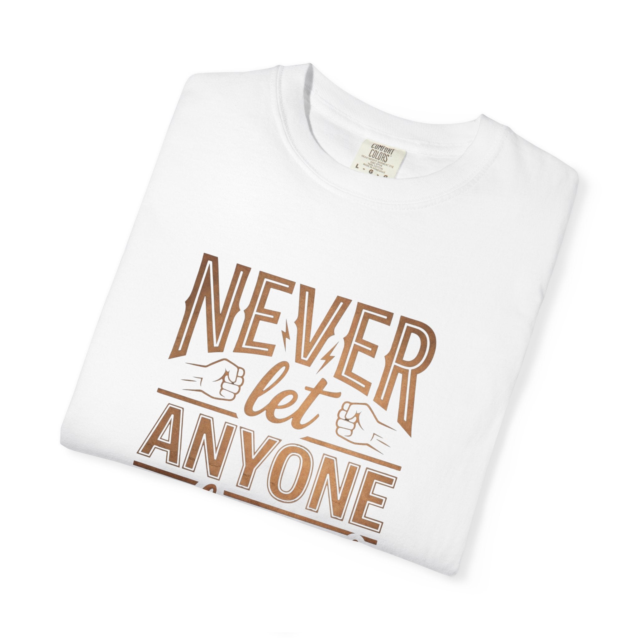 "Never Let Anyone Take Your Power!" Motivational Graphic T-Shirt